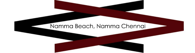 Namma Beach, Namma Chennai